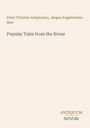 Peter Christen Asbjørnsen: Popular Tales from the Norse, Buch