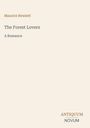 Text: Maurice Hewlett, The Forest Lovers, A Romance. Unten rechts ein Logo: ANTIQUUM NOVUM. Hintergrund ist schlicht beige.