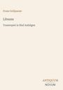 "Franz Grillparzer, Libussa, Trauerspiel in fünf Aufzügen." Beige Hintergrund, schlichte Schriftgestaltung.