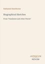 Texte: Nathaniel Hawthorne, Biographical Sketches, From "Fanshawe and other Pieces". Unten rechts steht "ANTIQUM NOVUM".