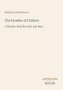 Oben steht "Nathaniel Hawthorne", darunter "The Paradise of Children". Unten rechts ist das Logo "ANTIQUUM NOVUM".