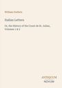 "William Godwin: Italian Letters, History of Count de St. Julian, Volumes 1 & 2. Unten rechts: Antiquum Novum."