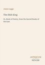 "James Legge", "The Shih King", "Or, Book of Poetry, from the Sacred Books of the East". Unten rechts: Logo "ANTIQUM NOVUM".