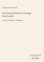 George Macdonald: The Poetical Works of George MacDonald, Buch