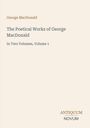 George Macdonald: The Poetical Works of George MacDonald, Buch