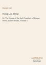 Xueqin Cao, Hung Lou Meng, Dream of the Red Chamber, Volume 1. Unten rechts: ANTIQUUM NOVUM. Schlichte Gestaltung.