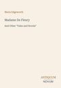Titel: Madame De Fleury. Autor: Maria Edgeworth. Untertitel: And Other "Tales and Novels". Unten rechts „ANTIQUM NOVUM“.