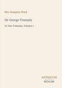 "Mrs. Humphry Ward: Sir George Tressady. In Two Volumes, Volume 1." Beige Hintergrund, minimalistisches Design.