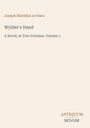 "Joseph Sheridan Le Fanu: Wylder's Hand, A Novel, in Two Volumes, Volume 1. Antiquum Novum" auf einem schlichten Hintergrund.