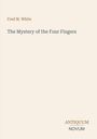 Text: „Fred M. White“, „The Mystery of the Four Fingers“, „ANTIQUM NOVUM“. Schlichtes Cover, hellbeiger Hintergrund.