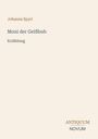 Der Text zeigt: "Johanna Spyri, Moni der Geißbub, Erzählung". Unten rechts ein Logo mit "Antiquum Novum". Hintergrund in Beige.