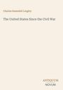 Text: "Charles Ramsdell Lingley", "The United States Since the Civil War", "ANTIQUEUM NOVUM". Minimalist Design.