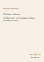 "Clarissa Harlowe" in Großbuchstaben, darunter "Or, The History of a Young Lady, in Nine Volumes, Volume 3".