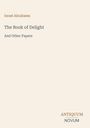 Israel Abrahams, "The Book of Delight And Other Papers". Unten rechts Text: ANTIQUUM NOVUM. Beige Hintergrund.