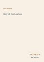 "Way of the Lawless" von Max Brand; unten rechts: ANTIQUUM NOVUM. Heller Hintergrund.