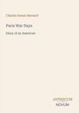 „Charles Inman Barnard. Paris War Days: Diary of an American. ANTIQUUM NOVUM.“ Beige Hintergrund, minimalistisches Design.