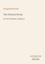„George MacDonald, The Poetical Works, In Two Volumes, Volume 2.“ Beige Hintergrund, schlichte Buchgestaltung.