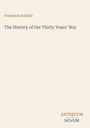 Titel: Frederick Schiller - The History of the Thirty Years' War. Unten rechts: ANTIQUUM NOVUM. Schlichtes Design.