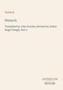 Oben steht "Plutarch". Darunter: "Translated by John Dryden, Revised by Arthur Hugh Clough, Part 3". Unten: "ANTIQUM NOVUM".