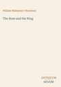 "William Makepeace Thackeray. The Rose and the Ring. ANTIQUUM NOVUM." Beige Hintergrund, minimalistisch.