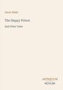 Text: "Oscar Wilde, The Happy Prince and Other Tales, ANTIQUUM NOVUM." Schlichtes Design mit cremefarbenem Hintergrund.