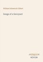 „William Schwenck Gilbert, Songs of a Savoyard“. Unten rechts: „ANTIQUM NOVUM“. Schlichtes, elegantes Design.
