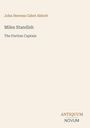 "John Stevens Cabot Abbott" in Braun, "Miles Standish" in Grau, "The Puritan Captain", unten Logo: "ANTIQUM NOVUM".