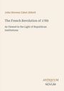 John Stevens Cabot Abbott, "The French Revolution of 1789", beige Hintergrund, schlichtes Design, Logo "ANTIQUM NOVUM".
