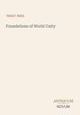 Text: „‘Abdu’l-Bahá“, „Foundations of World Unity“, „ANTIQUM NOVUM“. Schlichtes, beige Design.