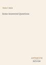 Texte: „'Abdu'l-Bahá“, „Some Answered Questions“, „ANTIQUM NOVUM“, auf beigem Hintergrund.