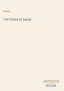 "Aesop", "The Fables of Aesop", "ANTIQUM NOVUM". Schlichte, minimalistische Gestaltung mit viel freiem Raum.