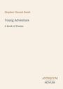 Titel: Young Adventure. Autor: Stephen Vincent Benét. Untertitel: A Book of Poems. Unten: Logo ANTIQUUM NOVUM.