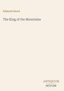 Text: "Edmond About", "The King of the Mountains", "ANTIQUM NOVUM". Ein minimalistisches Cover-Design.