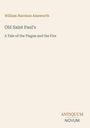 Ein beiger Hintergrund zeigt Texte: "William Harrison Ainsworth", "Old Saint Paul's", "A Tale of the Plague and the Fire", "ANTIQUM", "NOVUM".
