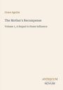 Text: "Grace Aguilar", "The Mother's Recompense", "Volume 1, A Sequel to Home Influence", "ANTIQUM NOVUM". Einfache Gestaltung.