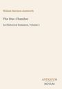 "William Harrison Ainsworth, The Star-Chamber, An Historical Romance, Volume 2" auf beigem Hintergrund. Unten rechts: "ANTIQUM NOVUM".