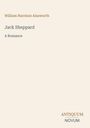 William Harrison Ainsworth: Jack Sheppard, Buch