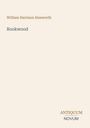 William Harrison Ainsworth: Rookwood, Buch