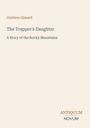Beige Hintergrund, oben der Text: "Gustave Aimard", "The Trapper's Daughter", "A Story of the Rocky Mountains". Unten: "ANTIQUM NOVUM".