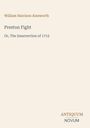 „William Harrison Ainsworth, Preston Fight, Or, The Insurrection of 1715“ steht in der Mitte. Unten rechts: „ANTIQUUM NOVUM“.