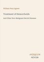William Penn Agnew, Treatment of Hemorrhoids, And Other Non-Malignant Rectal Diseases. Unten: Antiquum Novum.