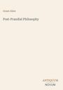 Oben steht "Grant Allen", mittig "Post-Prandial Philosophy", unten "ANTIQUM NOVUM". Schlichte, helle Gestaltung.