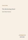 Grant Allen, "The Beckoning Hand and Other Stories", Antiquum Novum. Schlichtes Cover in Cremefarben.
