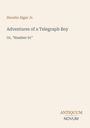 Buchcover: Horatio Alger Jr., Adventures of a Telegraph Boy, Or, "Number 91". Unten: Antiquum Novum. Schlichtes Design.