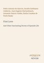 Namen mehrerer Autoren, dann „First Love“, „And Other Fascinating Stories of Spanish Life“ und „ANTIQUM NOVUM“.
