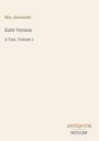"Mrs. Alexander, Kate Vernon, A Tale, Volume 1" und "ANTIQUM NOVUM". Schlichtes Cover, beiger Hintergrund.