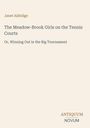 Janet Aldridge: "The Meadow-Brook Girls on the Tennis Courts" und "Or, Winning Out in the Big Tournament". Unten "ANTIQUM NOVUM".