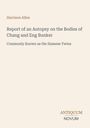 Titel: "Report of an Autopsy on the Bodies of Chang and Eng Bunker". Unten steht "ANTIQUM NOVUM". Schlichtes Design.