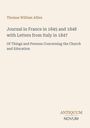 Thomas William Allies: "Journal in France in 1845 and 1848 with Letters from Italy in 1847." Unten steht "ANTIQUEUM NOVUM". Beigefarbener Hintergrund.