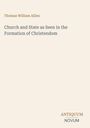 Thomas William Allies. Church and State as Seen in the Formation of Christendom. Unten rechts steht ANTIQUUM NOVUM.